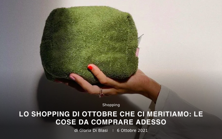 LO SHOPPING DI OTTOBRE CHE CI MERITIAMO: LE COSE DA COMPRARE ADESSO